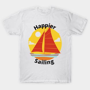 Happier sailing T-Shirt